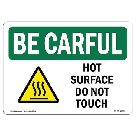 Signmission OSHA BE CAREFUL Sign, Hot Surface Do Not Touch, 5in X 3.5in Decal, 3.5" H, 5" W, Landscape OS-BC-D-35-L-10030